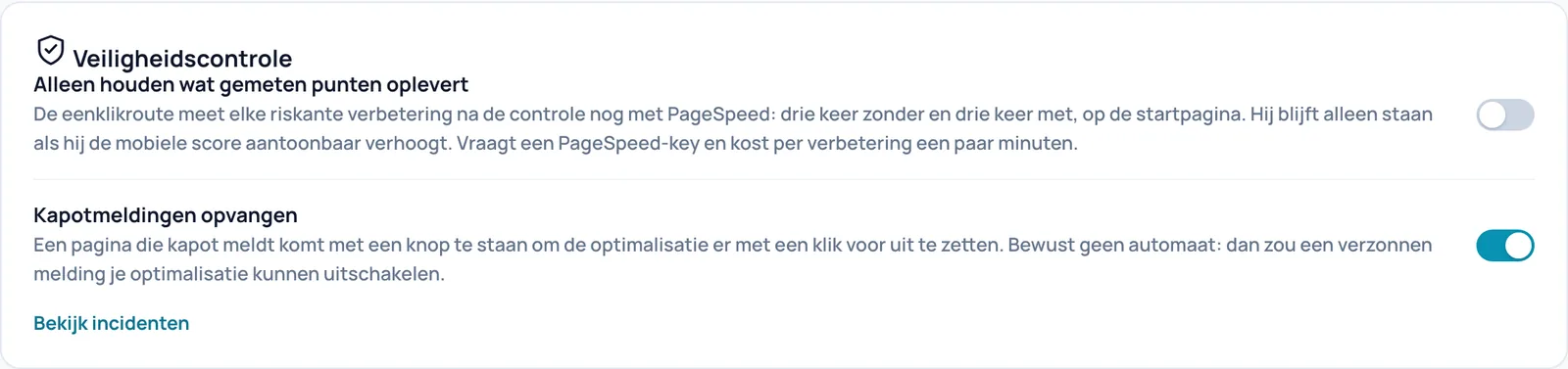 De kaart Veiligheidscontrole met Alleen houden wat gemeten punten oplevert, Kapotmeldingen opvangen en de link Bekijk incidenten