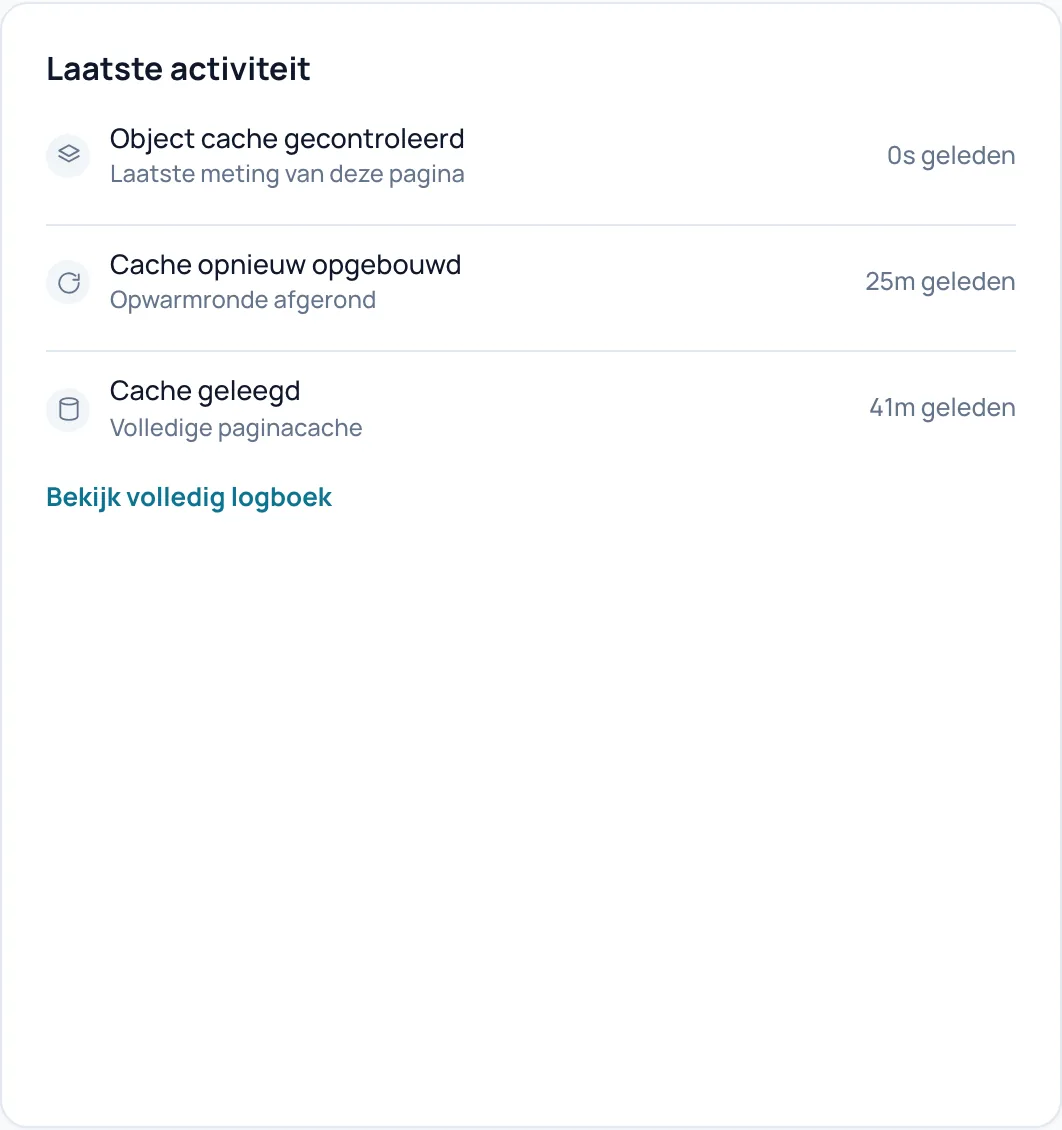 De kaart Laatste activiteit met drie regels: Object cache gecontroleerd, Cache opnieuw opgebouwd en Cache geleegd