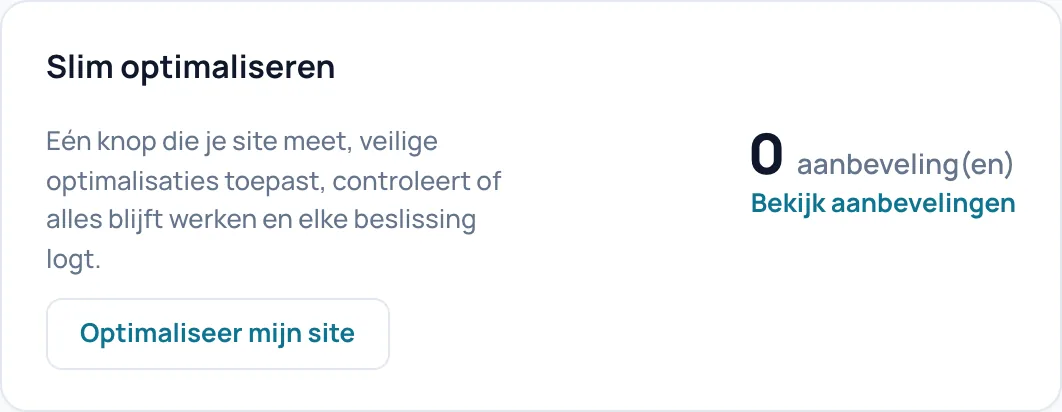 De kaart Slim optimaliseren met de knop Optimaliseer mijn site en 0 aanbeveling(en)