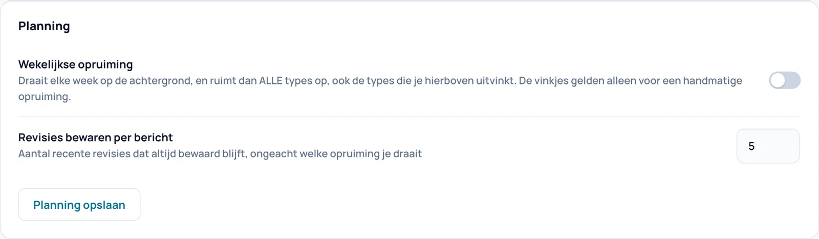 De kaart Planning met de schakelaar Wekelijkse opruiming, het veld Revisies bewaren per bericht en de knop Planning opslaan